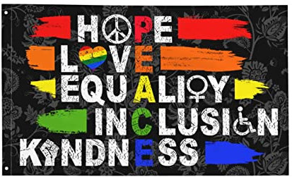 Hope Love Equality Inclusion Kindness Flagge 91 x 152 cm Frieden Garten Hof Banner Outdoor dekoratives Schild