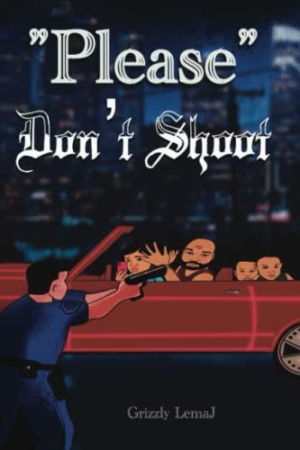 Please Don't Shoot