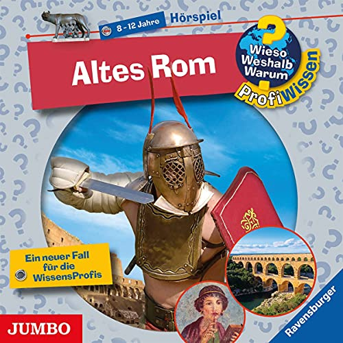 Wieso? Weshalb? Warum? Profiwissen. Altes Rom