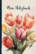 Tulpen Geschenk: Notizbuch Tulpe schönes Buch mit Tulpenstrauß Motiv liniertes Notizheft A5 als Tagebuch und Schreibheft Geschenkidee zum Geburtstag für Freundin Kollegin und Blumenliebhaber