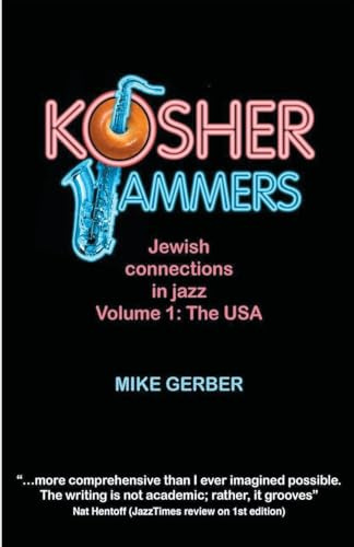 Kosher Jammers: Jewish connections in jazz Volume 1 - the USA