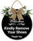 Geroclonup Welcome Kindly Remove Your Shoes Sign for Front Door 28cm Funny Welcome Wreath Round Wood Hanging Shoes Off No Shoes Sign for Home Porch Entrance Decoration
