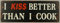 linoows Blechschild, Reklameschild, I Kiss Better Than I Cook, Sprüche Schild 13x36 cm