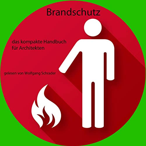 Brandschutz: Das kompakte Handbuch für Architekten