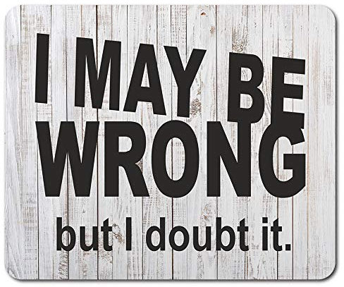 Destination Vinyl Ltd Sarcastic Funny Wrong Mouse Mat Pad - Office Secret Santa Gift Computer #13238