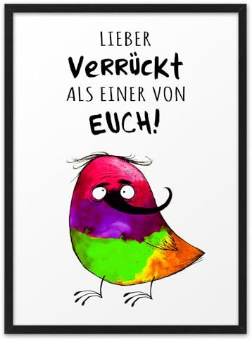 LIEBER VERRÜCKT | ABOUKI Kunstdruck | Coole Witzige Geschenke Kleine Lustige Geschenke Wandbild Poster Plakat Spruch Bild Schilder Wanddekoration Aufmunterung | DIN A4, A3 / Rahmen optional