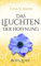 Das Leuchten der Hoffnung