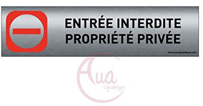 Plaque de porte aluminium brossé imprimé -Dimensions 200 x 50 mm - Double face adhésif au dos - Impression UV directement sur l'aluminium (Pas de contre collage) (entrée interdite)