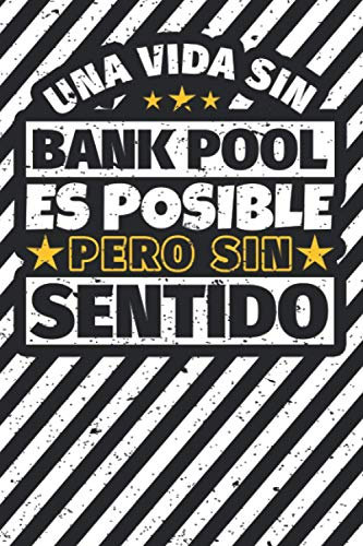 Cuaderno forrado: Una Vida Sin Bank pool Es Posible Pero Sin Sentido