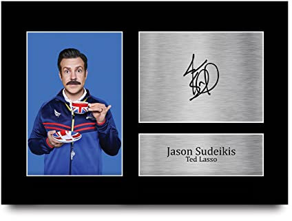 HWC Trading A4 Jason Sudeikis Ted Lasso Gifts Printed Signed Autograph Picture for TV Show Fans