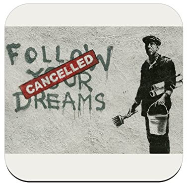 Untersetzer aus Kork, Motiv: Banksy Follow Your Dreams, Cancelled Street Art Graffiti, 6 Stück (95 x 95 mm)