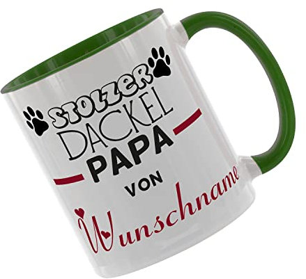 Stolzer DACKEL Papa von (Wunschname) - Kaffeetasse mit Motiv, Tasse mit Druck, auch individuell mit Spruch, Foto, Wunschtext, Wunschname (Grün)