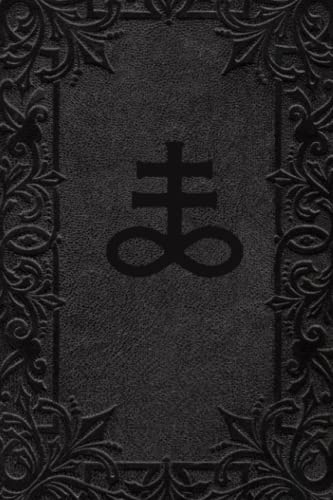 Leviathan Cross Journal Occult Brimstone Sigil Inspired Lined Notebook 200 pages: Book Of Shadows Leviathan Cross Brimstone Inspired Journal With 200 Baroque Inspired Lined Pages