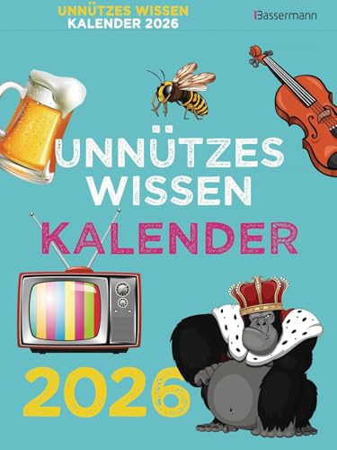 Unnützes Wissen - Abreißkalender 2026 - Skurrile Fakten, die kein Mensch braucht - Bassermann-Verlag - Wandkalender - 16,5 cm x 22 cm