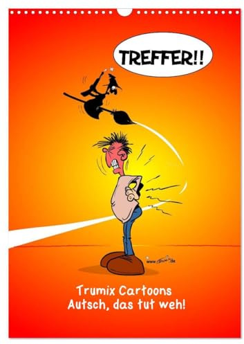Trumix Cartoons - Autsch, das tut weh! (Wandkalender 2026 DIN A3 hoch), CALVENDO Monatskalender: Trumix-Cartoons zum Aufhängen und Schmunzeln (CALVENDO Spass)