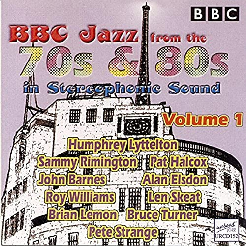 The Bbc Jazz From The 70S & 80S Vol 1