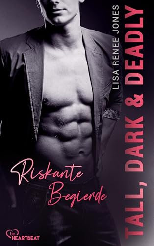Tall, Dark and Deadly - Riskante Begierde (Walker Security 7)