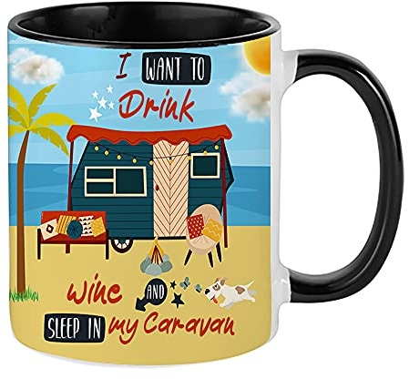 I Want to Drink Wine and Sleep in My Caravan Birthday Secret Santa Caravan Gift Coffee Tea Mug Inside Coloured Ceramic Mug. (Black Inside Coloured and Handle)