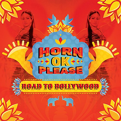 Horn Ok Please-Road to Bollywood