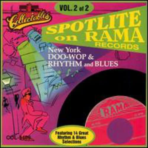 Spotlite On Rama Records: Doo-Wop & Rhythm & Blues, Vol. 2