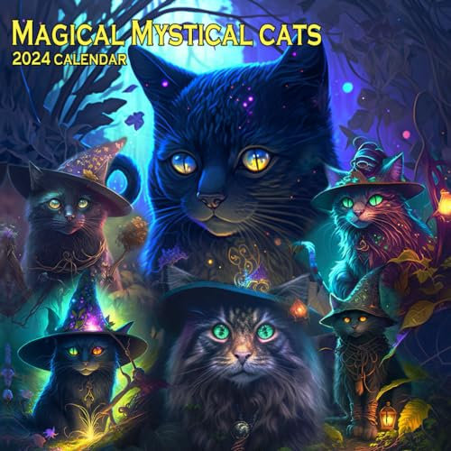 Magical Mystical Cats Calendar 2024: Cats of the Mystic Moon A Year of Magical Felines