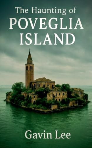 The Haunting Of Poveglia island