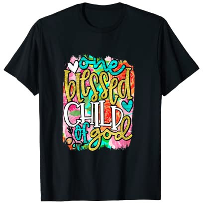 Ein gesegnetes Kind Gottes T-Shirt