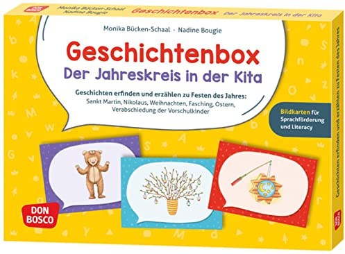 Geschichtenbox: Der Jahreskreis in der Kita: Geschichten erfinden und erzählen zu Festen des Jahres: Sankt Martin, Nikolaus, Weihnachten, Fasching, ... für Sprachförderung und Literacy-Erziehung)