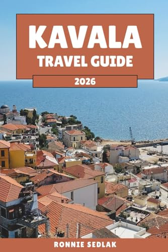 Kavala Travel Guide 2026: Explore Ottoman Fortresses, Ancient Roads, Aegean Beaches and the Gateway to Thasos
