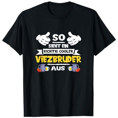 Viez So Sieht Ein Richtig Cooler Viezbruder Aus - Apfelwein T-Shirt