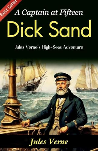 Dick Sand: A Captain at Fifteen