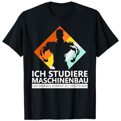 lustiger Spruch und Geschenk für Maschinenbau - Studenten T-Shirt