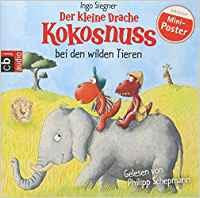 Rannenberg & Friends Alle Abenteuer des kleinen Drachen Kokosnuss (Der kleine Drache Kokosnuss bei den Wilden Tieren)