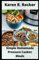 Simple Homemade Pressure Cooker Meals: Begginners' Guide to 30 Simple and Easy Homemade Pressure Cooker Recipes.