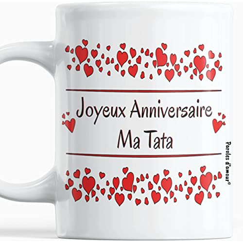 Paroles d'amour Idée cadeau pour anniversaire tata Anniversaire tata Mug original joyeux anniversaire tata avec des cœurs