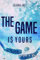 The Game is Yours: Amber & Kris (Morriton College Trilogie 1)