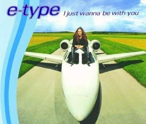 I Just Wanna Be With You