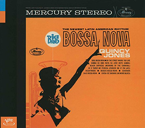 Big Band Bossa Nova: The Newest Latin American Rhythm
