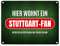 Hier wohnt ein Stuttgart-Fan Metallschild mit Rasen Motiv Fußball Stuttgart Tor