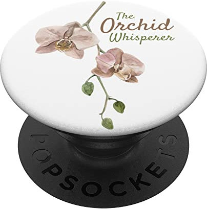 The Orchid Whisperer Orchids Lustiges Pun Plant Lover Tee PopSockets mit austauschbarem PopGrip