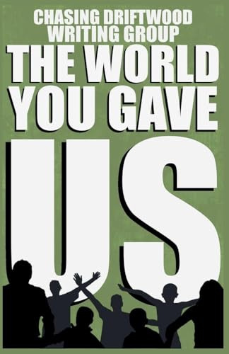 The World You Gave Us