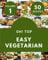 Oh! Top 50 Easy Vegetarian Recipes Volume 1: Start a New Cooking Chapter with Easy Vegetarian Cookbook!