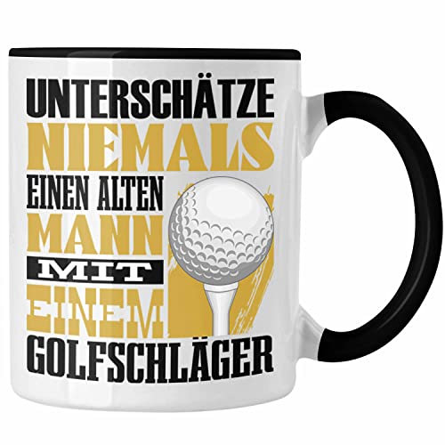 Trendation - Golfer Tasse Geschenk für Golfspieler Lustiger Spruch Unterschätze Niemals Alten Mann mit Golfschläger (Schwarz)