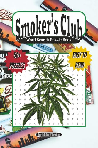 Smoker's Club: Word Search Puzzle Book: A Chill Crossword Puzzle Book for the Blazed Brain, 50+ Puzzles | 6x9 inches, 110 pages | Great Gift for Stoners, Vacation & More..