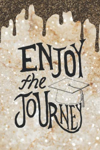 Enjoy the Journey Graduation Journal - Graduation Cap Marble Notebook - Class of 2022 Gift - Seniors 2022 High School Graduation College Graduation - ... - Motivaional Inspirational Quoet Saying
