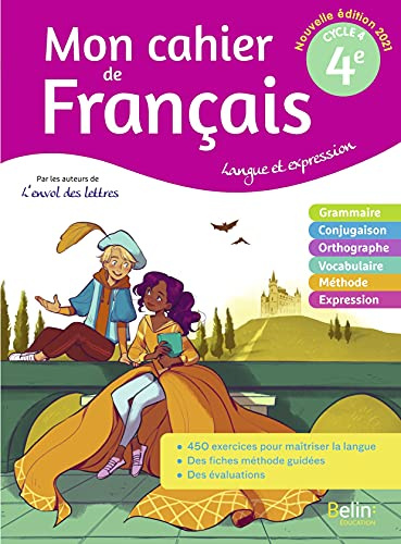 MON CAHIER DE FRANCAIS 4E: Langue et expression