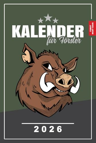 Förster Kalender 2026: Forstkalender und Terminplaner / Förster Gadgets / Geschenke zum Geburtstag, zu Weihnachten und für den Beruf / Forst Zubehör