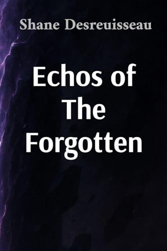 Echos of The Forgotten