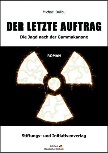 DER LETZTE AUFTRAG: Die Jagd nach der Gammakanone