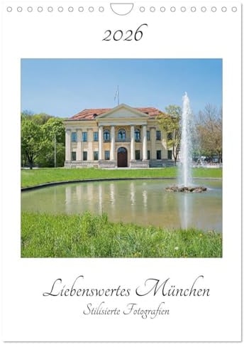 Liebenswertes München - Stilisierte Fotografien (Wandkalender 2026 DIN A4 hoch), CALVENDO Monatskalender: Stilisierte Fotografien aus der Weltstadt mit Herz (CALVENDO Orte)